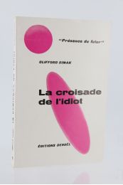 SIMAK : La Croisade de l'Idiot - Edition Originale - Edition-Originale.com