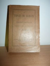 SOREL : Le procès de Socrate, examen critique des thèses socratiques - Autographe, Edition Originale - Edition-Originale.com