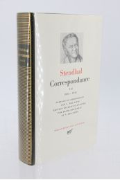 STENDHAL : Correspondance, Tome III : 1835-1842 - Edition-Originale.com