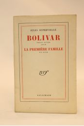 SUPERVIELLE : Bolivar suivi de La première famille - Prima edizione - Edition-Originale.com