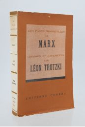 TROTSKY : Les pages immortelles de Marx choisies et expliquées par Léon Trotski - First edition - Edition-Originale.com