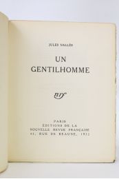 VALLES : Un gentilhomme - Edition Originale - Edition-Originale.com