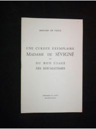 VAULX : Une curiste exemplaire : Madame de Sévigné ou du bon usage des rhumatismes - First edition - Edition-Originale.com