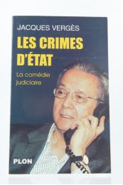VERGES : Les crimes d'état. La comédie judiciaire - Signed book, First edition - Edition-Originale.com