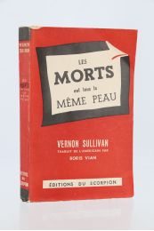 VIAN : Les Morts ont tous la même Peau - Prima edizione - Edition-Originale.com