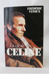 VITOUX : La vie de Céline - Edition Originale - Edition-Originale.com