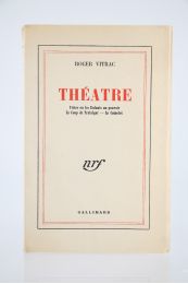 VITRAC : Théâtre. Victor ou les Enfants au Pouvoir. - Le Coup de Trafalgar. - Le Camelot - Edition Originale - Edition-Originale.com