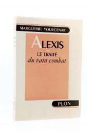 YOURCENAR : Alexis ou le traité du vain combat - Autographe, Edition Originale - Edition-Originale.com