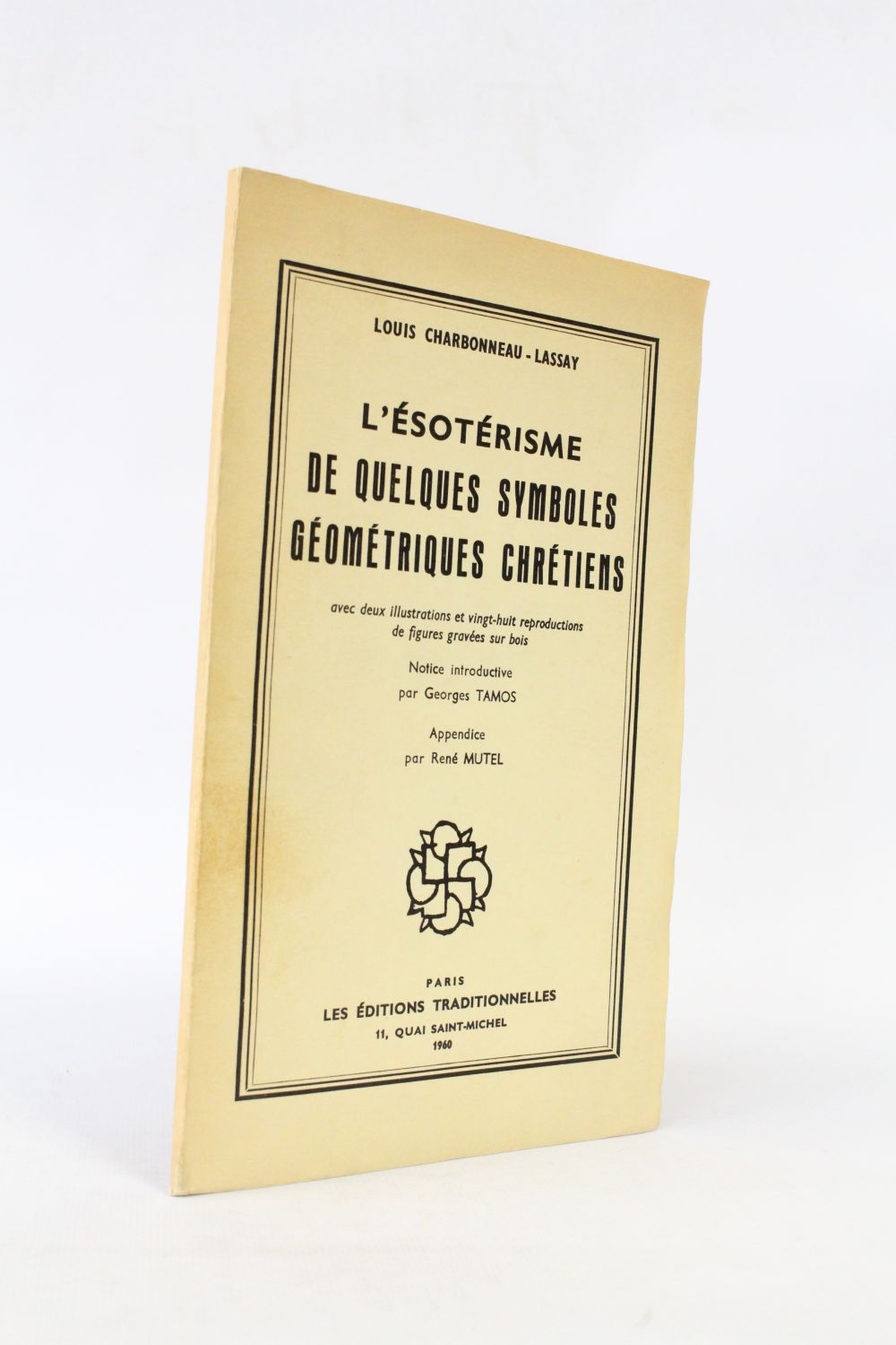 CHARBONNEAU-LASSAY : L'ésotérisme de quelques symboles géométriques  chrétiens - First edition 
