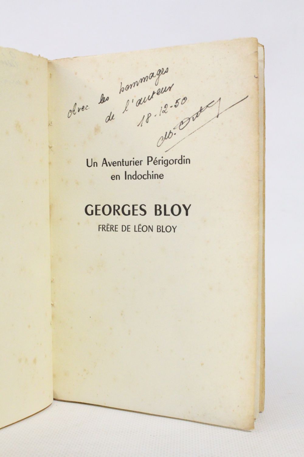 DUBOURG : Un aventurier périgordin en Indochine : Georges Bloy, frère ...