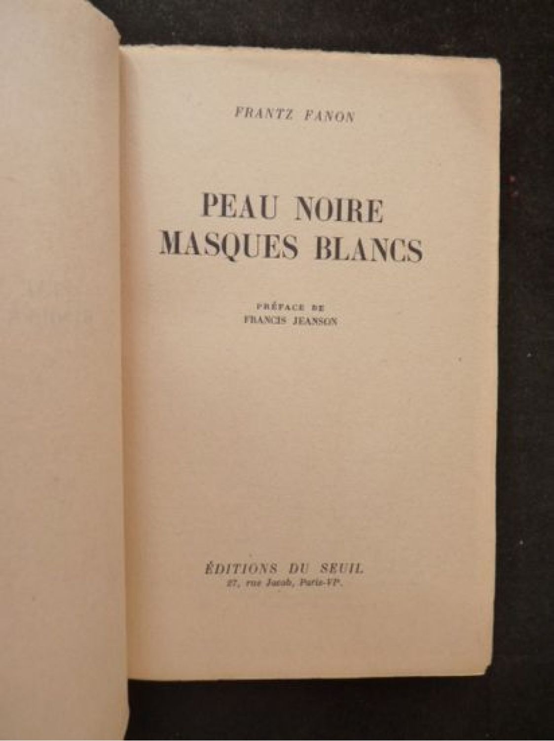 FANON : Peau noire et masques blancs - Edition Originale 