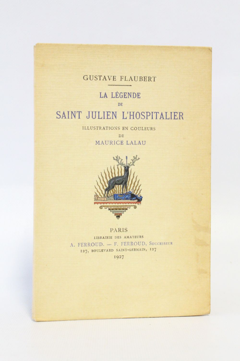 FLAUBERT : La légende de saint-Julien l'hospitalier - Edition 