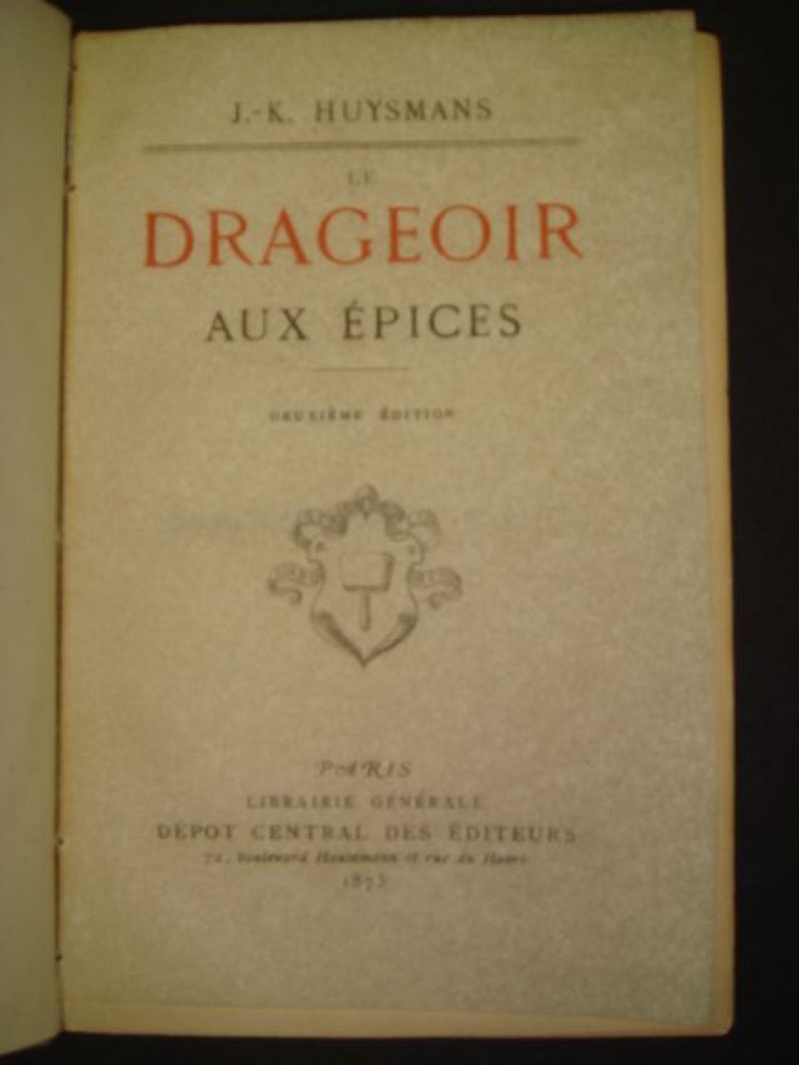 Huysmans Le Drageoir Aux épices Signed Book First - 