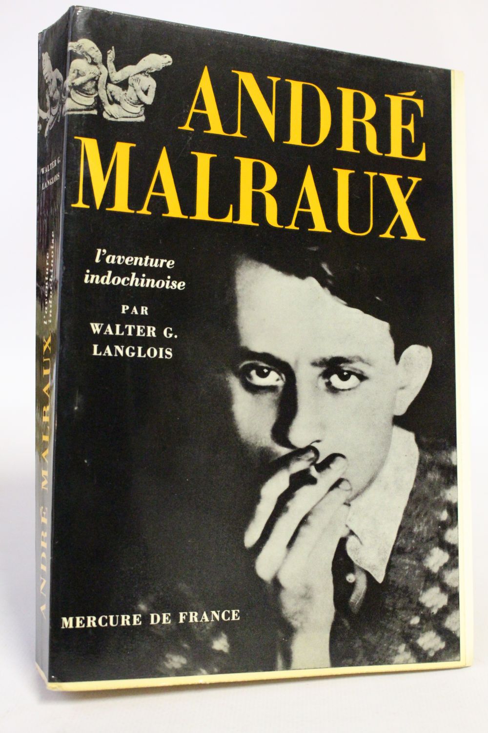 LANGLOIS : André Malraux, l'aventure indochinoise - First edition ...