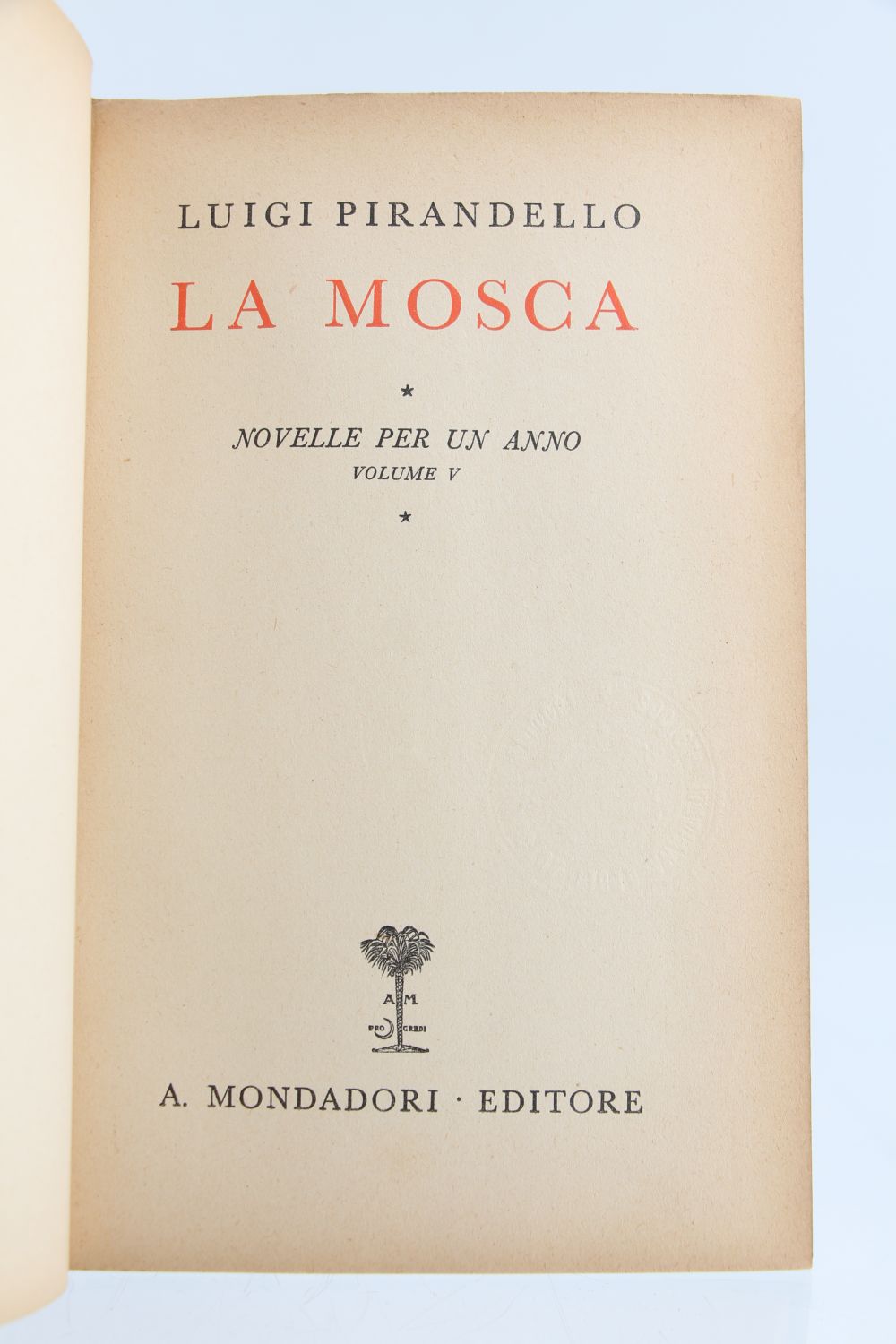 PIRANDELLO : La Mosca - Signed book - Edition-Originale.com