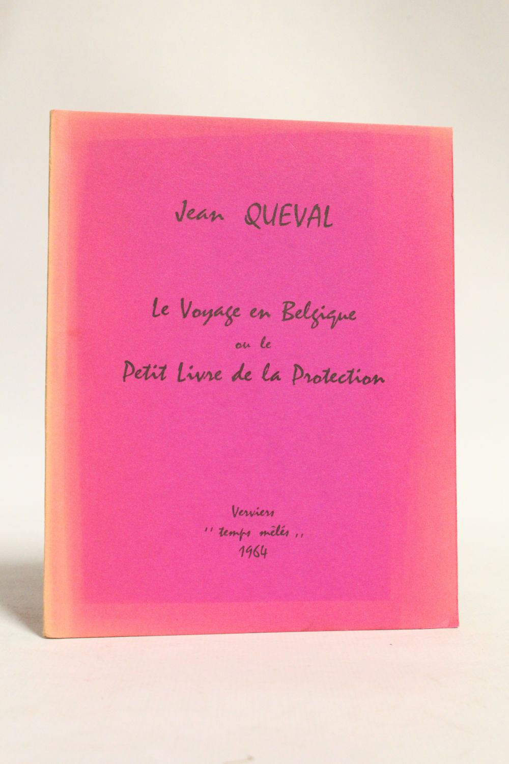 QUEVAL : Le voyage en Belgique ou le petit livre de la protection
